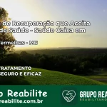 Clínica de Recuperação Saúde Caixa em Águas Vermelhas – MG | Cobertura 100%