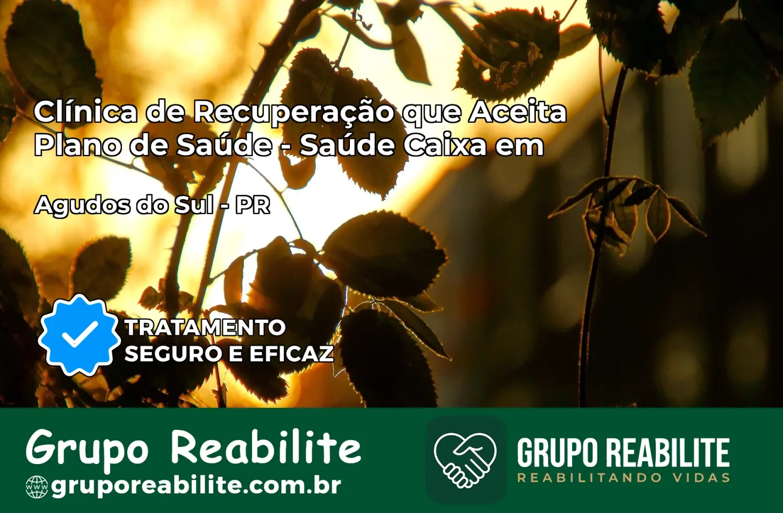 Clínica de Recuperação Saúde Caixa em Agudos do Sul – PR | Cobertura 100%