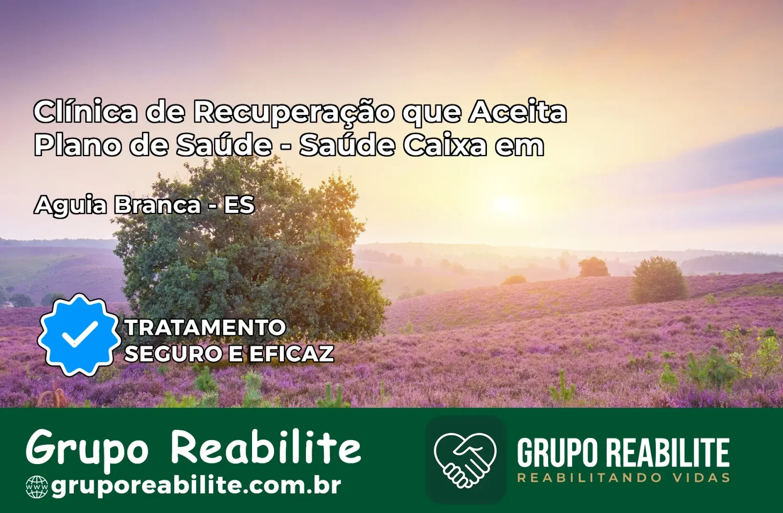 Clínica de Recuperação Saúde Caixa em Águia Branca – ES | Cobertura 100%