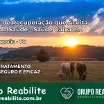 Clínica de Recuperação Saúde Caixa em Aguiarnópolis – TO | Cobertura 100%
