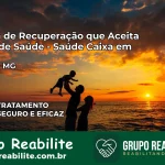 Clínica de Recuperação Saúde Caixa em Alagoa – MG | Cobertura 100%
