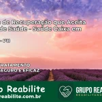 Clínica de Recuperação Saúde Caixa em Alcantil – PB | Cobertura 100%