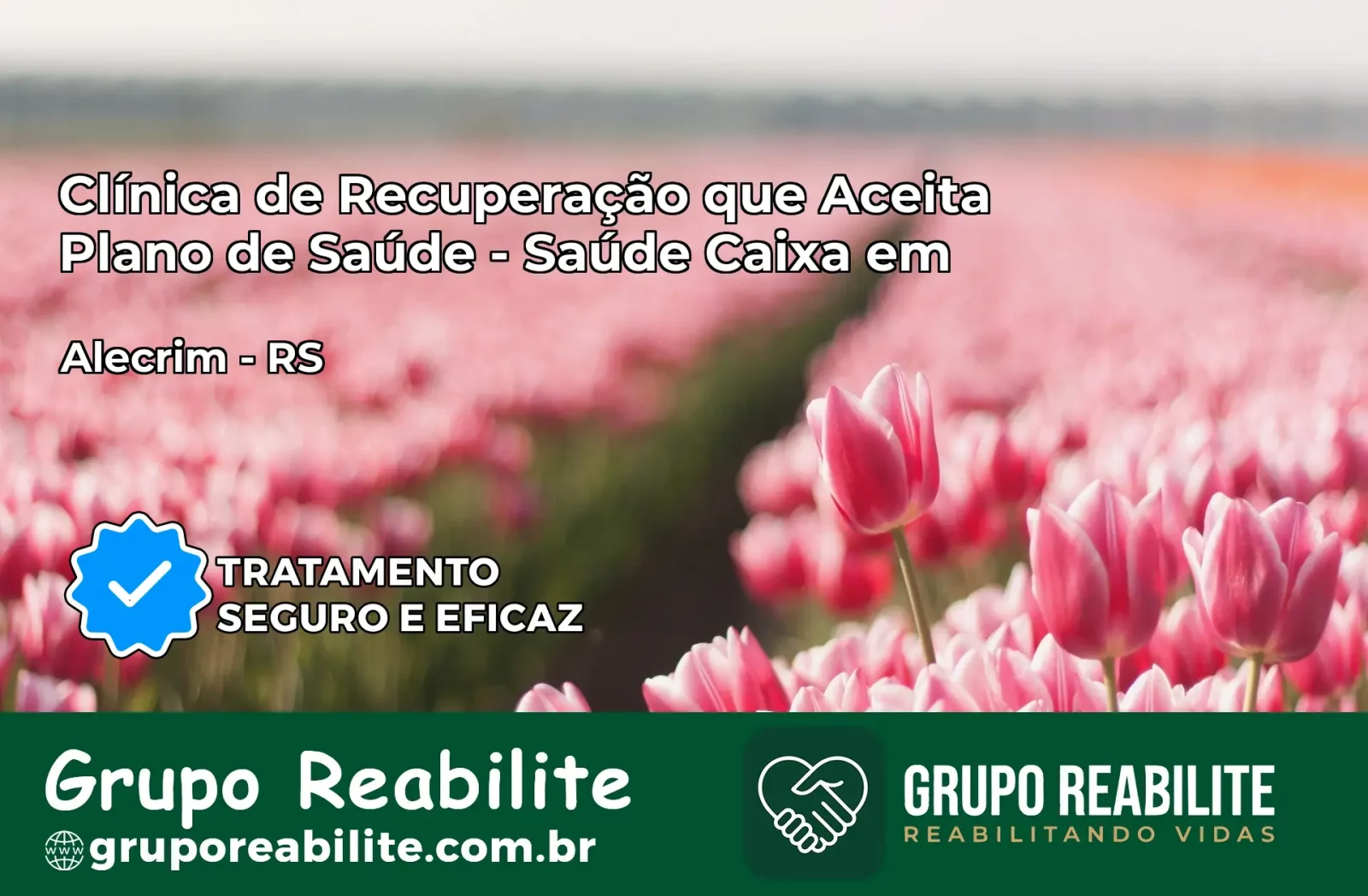 Clínica de Recuperação Saúde Caixa em Alecrim – RS | Cobertura 100%