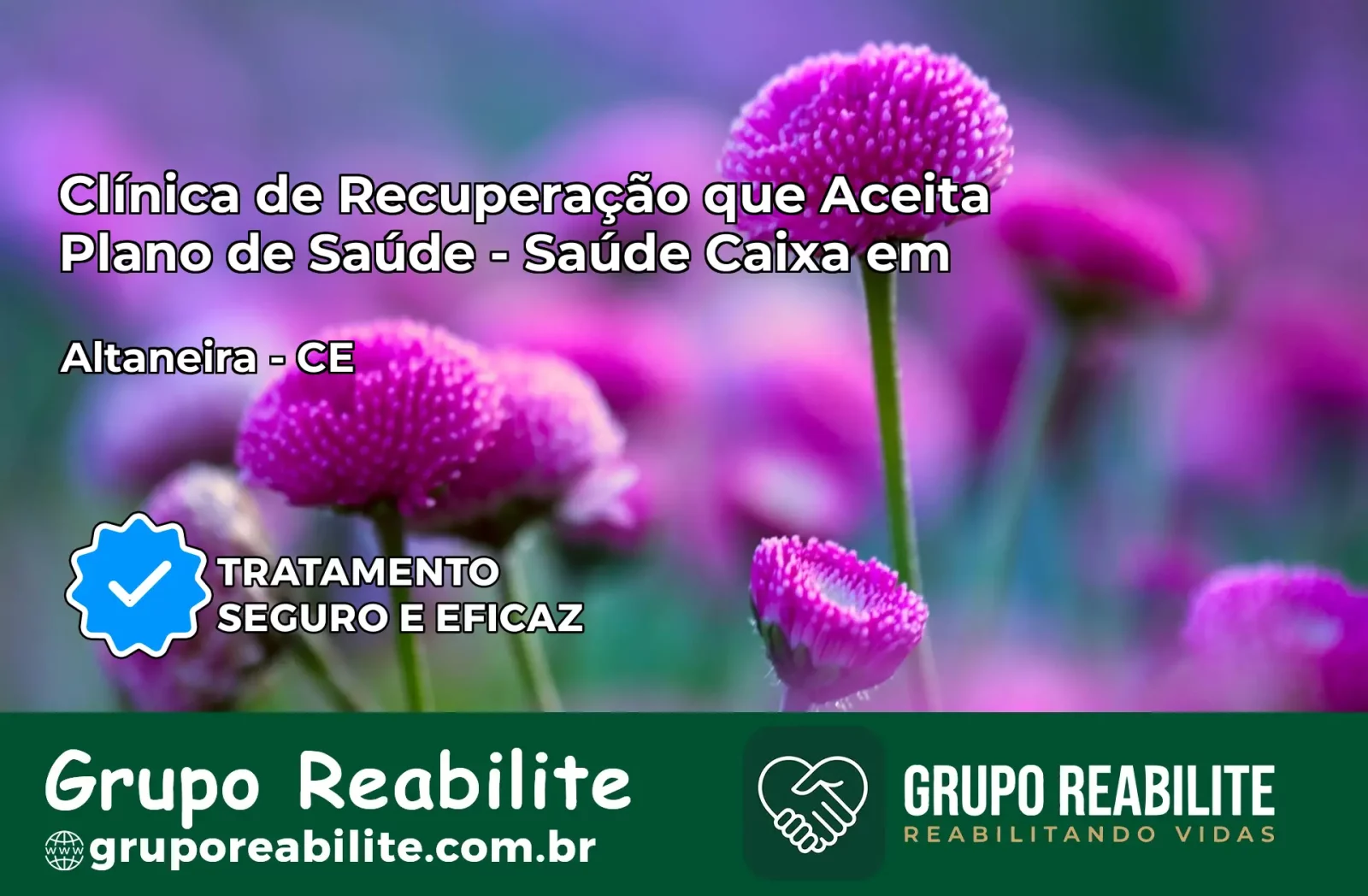 Clínica de Recuperação Saúde Caixa em Altaneira – CE | Cobertura 100%