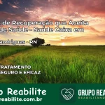 Clínica de Recuperação Saúde Caixa em Alto do Rodrigues – RN | Cobertura 100%