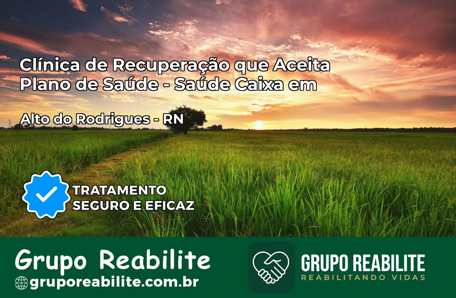 Clínica de Recuperação Saúde Caixa em Alto do Rodrigues – RN | Cobertura 100%