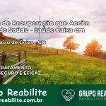 Clínica de Recuperação Saúde Caixa em Alto Paraíso de Goiás – GO | Cobertura 100%