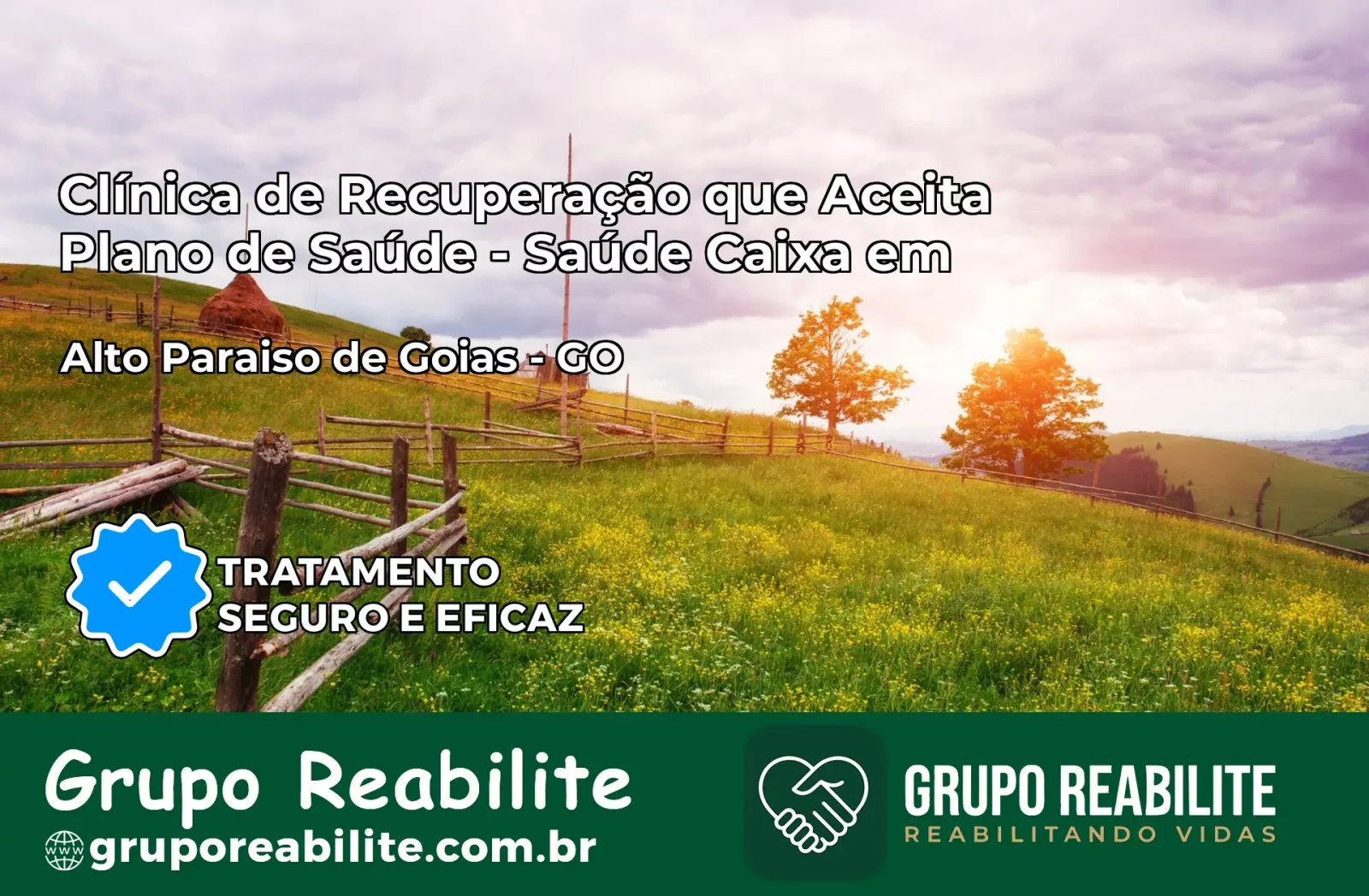 Clínica de Recuperação Saúde Caixa em Alto Paraíso de Goiás – GO | Cobertura 100%