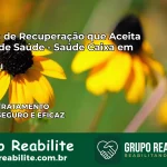 Clínica de Recuperação Saúde Caixa em Altos – PI | Cobertura 100%