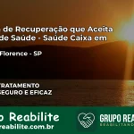 Clínica de Recuperação Saúde Caixa em Álvares Florence – SP | Cobertura 100%