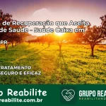 Clínica de Recuperação Saúde Caixa em Anahy – PR | Cobertura 100%