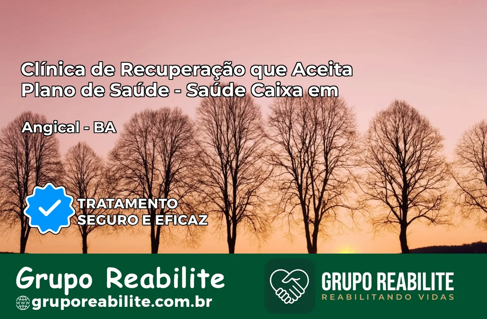 Clínica de Recuperação Saúde Caixa em Angical – BA | Cobertura 100%