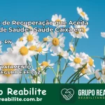 Clínica de Recuperação Saúde Caixa em Angicos – RN | Cobertura 100%