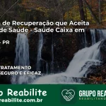 Clínica de Recuperação Saúde Caixa em Virmond – PR | Cobertura 100%