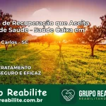 Clínica de Recuperação Saúde Caixa em Antônio Carlos – SC | Cobertura 100%