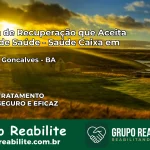 Clínica de Recuperação Saúde Caixa em Antônio Gonçalves – BA | Cobertura 100%