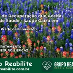 Clínica de Recuperação Saúde Caixa em Antônio Prado de Minas – MG | Cobertura 100%