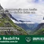 Clínica de Recuperação Saúde Caixa em Apiaí – SP | Cobertura 100%