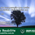 Clínica de Recuperação Saúde Caixa em Aracatu – BA | Cobertura 100%