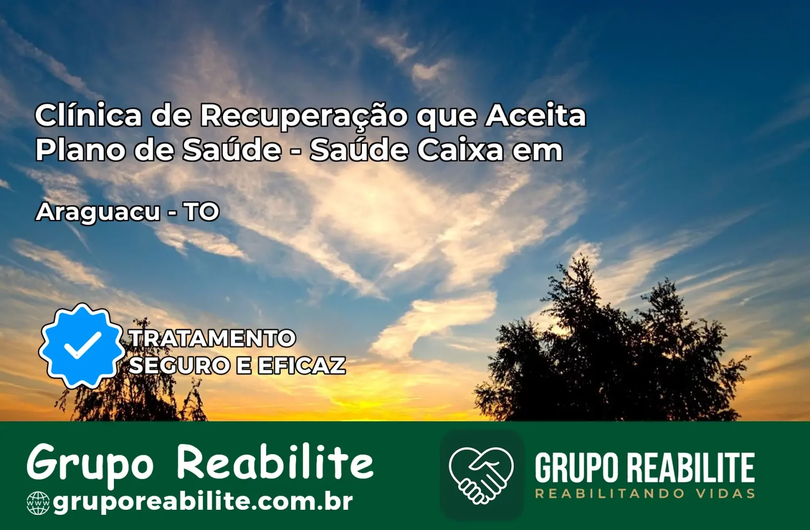 Clínica de Recuperação Saúde Caixa em Araguaçu – TO | Cobertura 100%