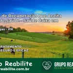 Clínica de Recuperação Saúde Caixa em Arapongas – PR | Cobertura 100%