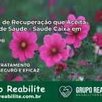 Clínica de Recuperação Saúde Caixa em Arara – PB | Cobertura 100%