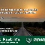 Clínica de Recuperação Saúde Caixa em Arealva – SP | Cobertura 100%