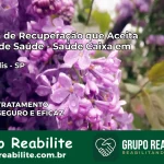 Clínica de Recuperação Saúde Caixa em Areiópolis – SP | Cobertura 100%