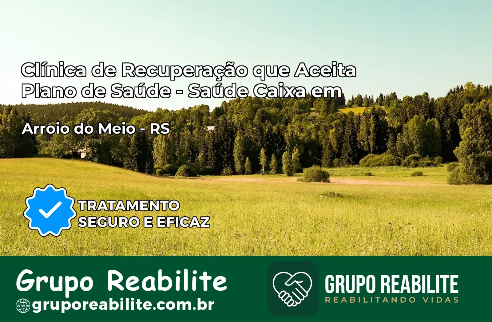 Clínica de Recuperação Saúde Caixa em Arroio do Meio – RS | Cobertura 100%