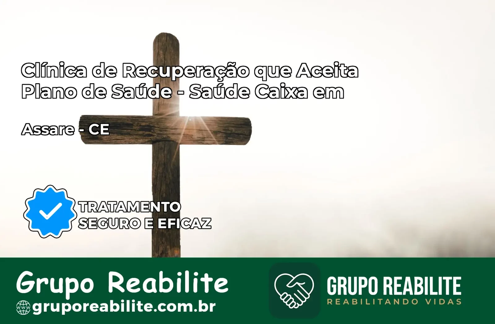 Clínica de Recuperação Saúde Caixa em Assaré – CE | Cobertura 100%
