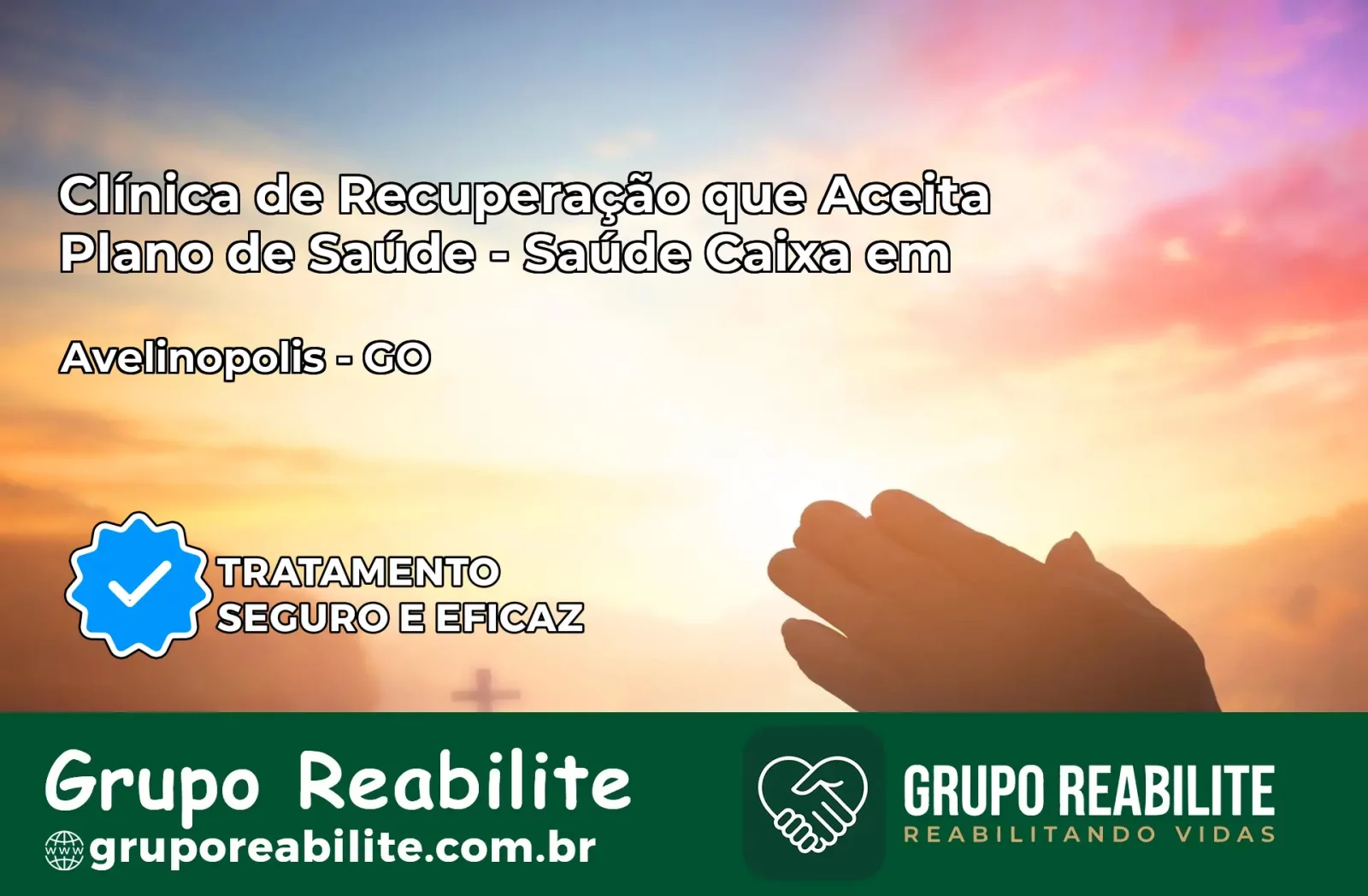 Clínica de Recuperação Saúde Caixa em Avelinópolis – GO | Cobertura 100%