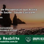 Clínica de Recuperação Saúde Caixa em Axixá – MA | Cobertura 100%