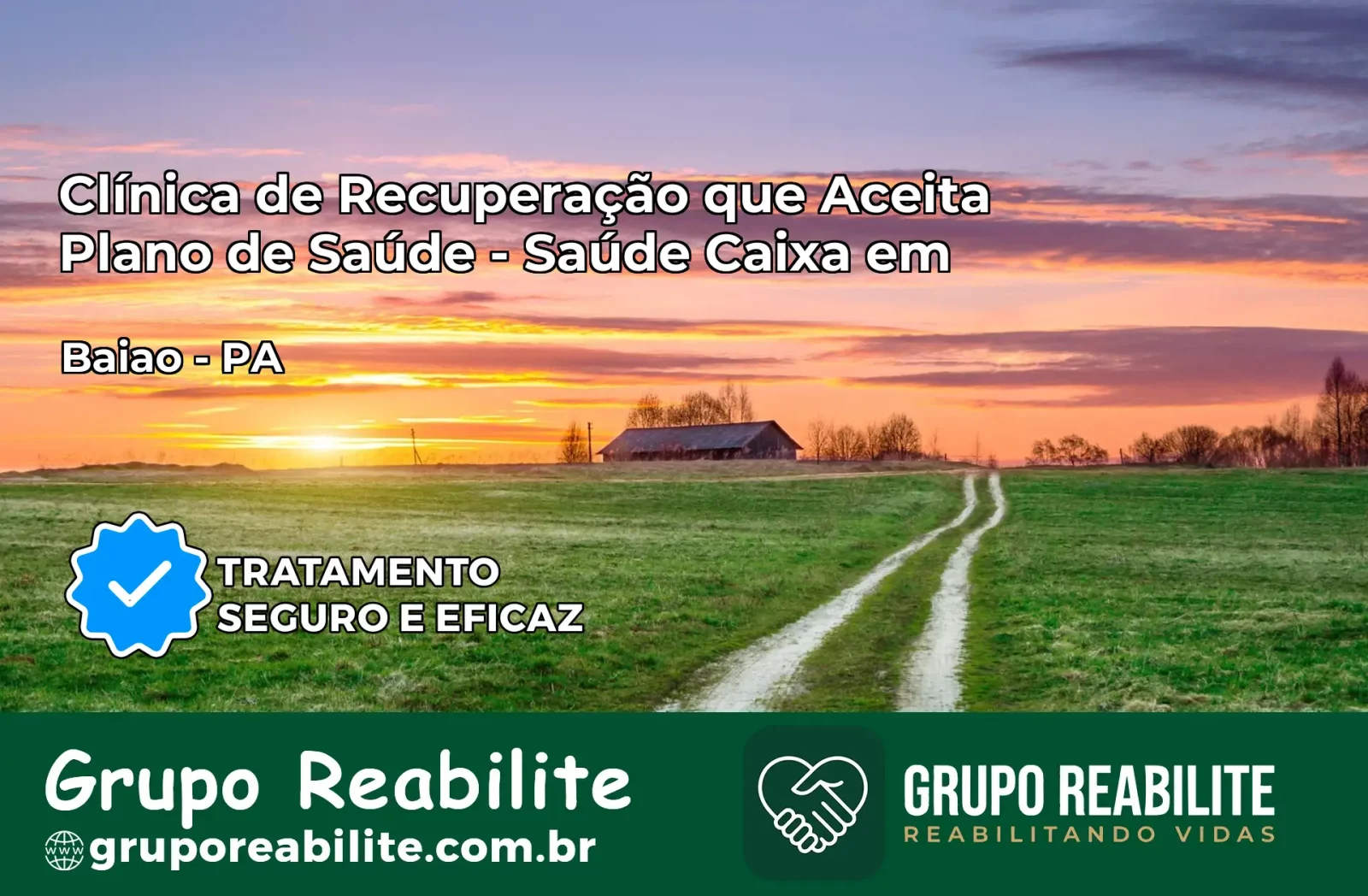 Clínica de Recuperação Saúde Caixa em Baião – PA | Cobertura 100%