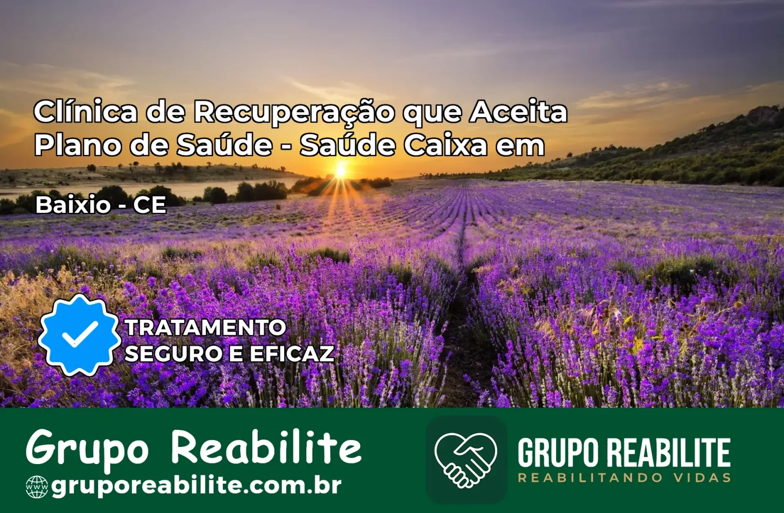 Clínica de Recuperação Saúde Caixa em Baixio – CE | Cobertura 100%