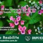 Clínica de Recuperação Saúde Caixa em Balbinos – SP | Cobertura 100%