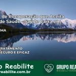Clínica de Recuperação Saúde Caixa em Balsas – MA | Cobertura 100%