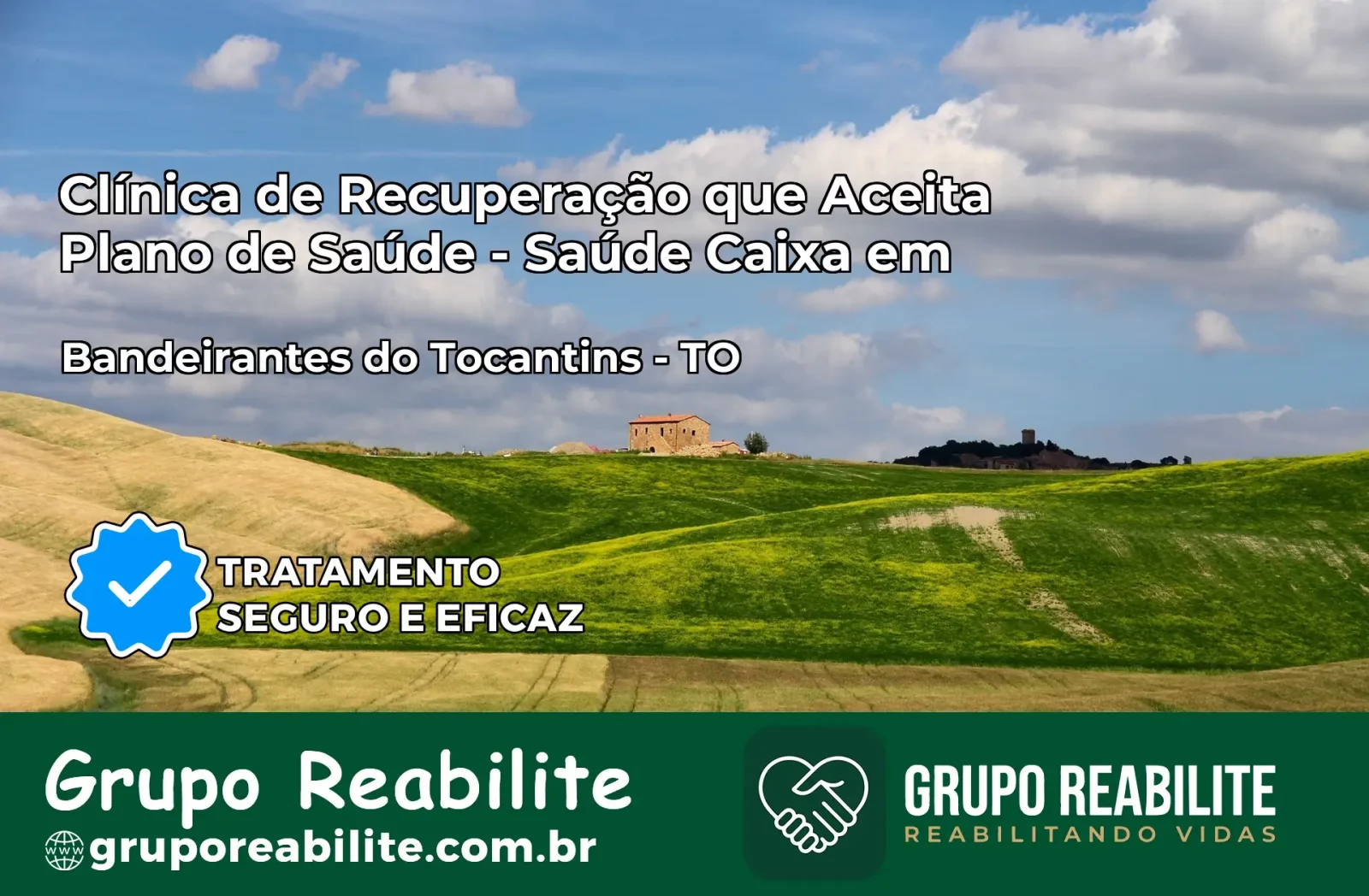 Clínica de Recuperação Saúde Caixa em Bandeirantes do Tocantins – TO | Cobertura 100%