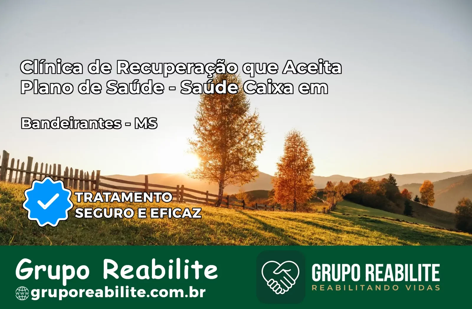 Clínica de Recuperação Saúde Caixa em Bandeirantes – MS | Cobertura 100%