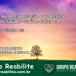 Clínica de Recuperação Saúde Caixa em Barão do Triunfo – RS | Cobertura 100%