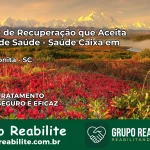 Clínica de Recuperação Saúde Caixa em Barra Bonita – SC | Cobertura 100%