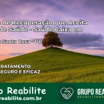 Clínica de Recuperação Saúde Caixa em Barra de Santa Rosa – PB | Cobertura 100%