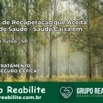 Clínica de Recuperação Saúde Caixa em Barra do Turvo – SP | Cobertura 100%