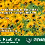 Clínica de Recuperação Saúde Caixa em Barro Preto – BA | Cobertura 100%