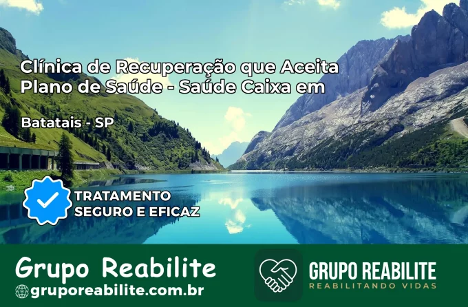 Clínica de Recuperação Saúde Caixa em Batatais – SP | Cobertura 100%