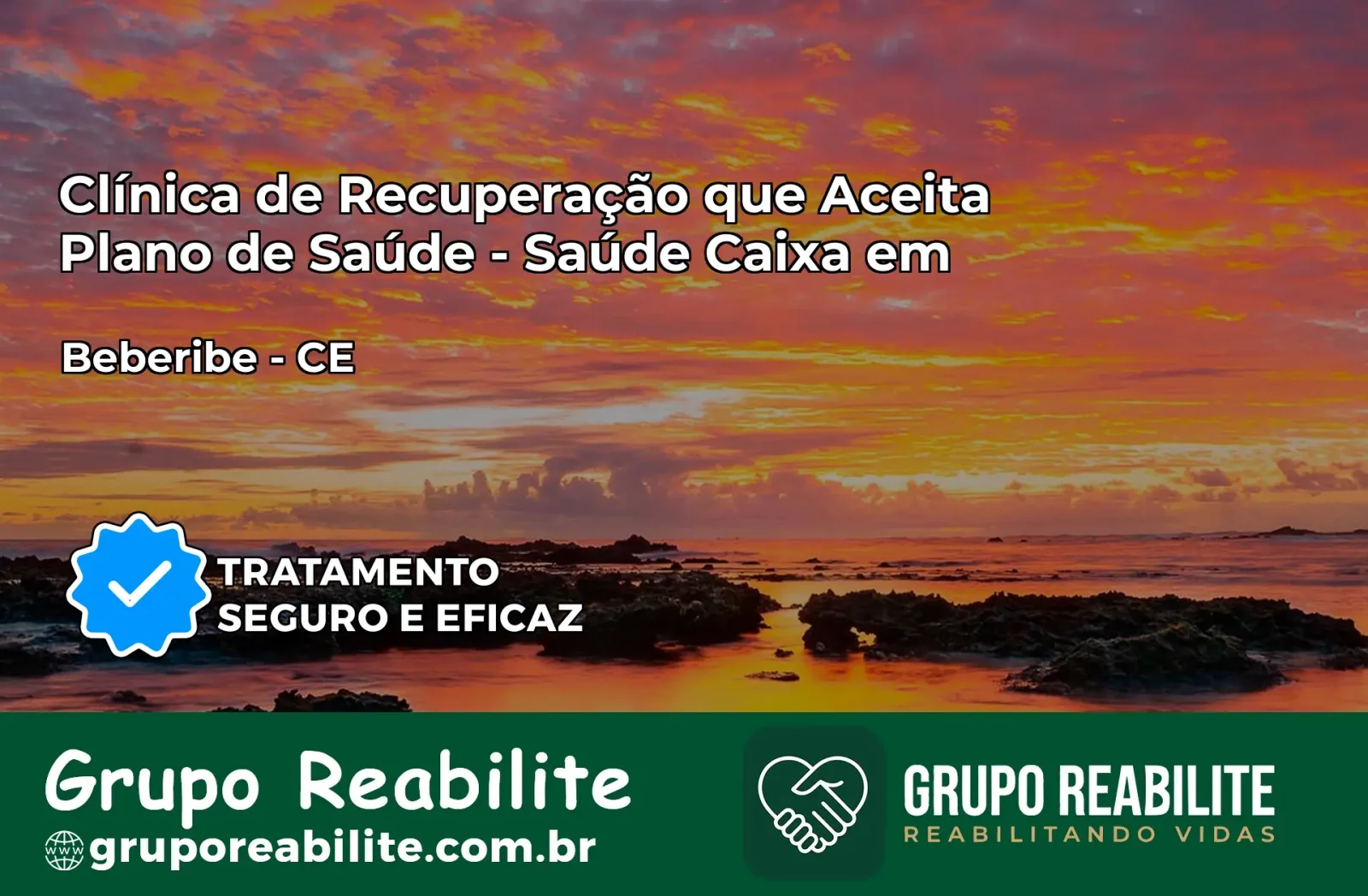Clínica de Recuperação Saúde Caixa em Beberibe – CE | Cobertura 100%