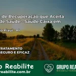 Clínica de Recuperação Saúde Caixa em Belém do Piauí – PI | Cobertura 100%