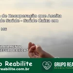 Clínica de Recuperação Saúde Caixa em Berizal – MG | Cobertura 100%