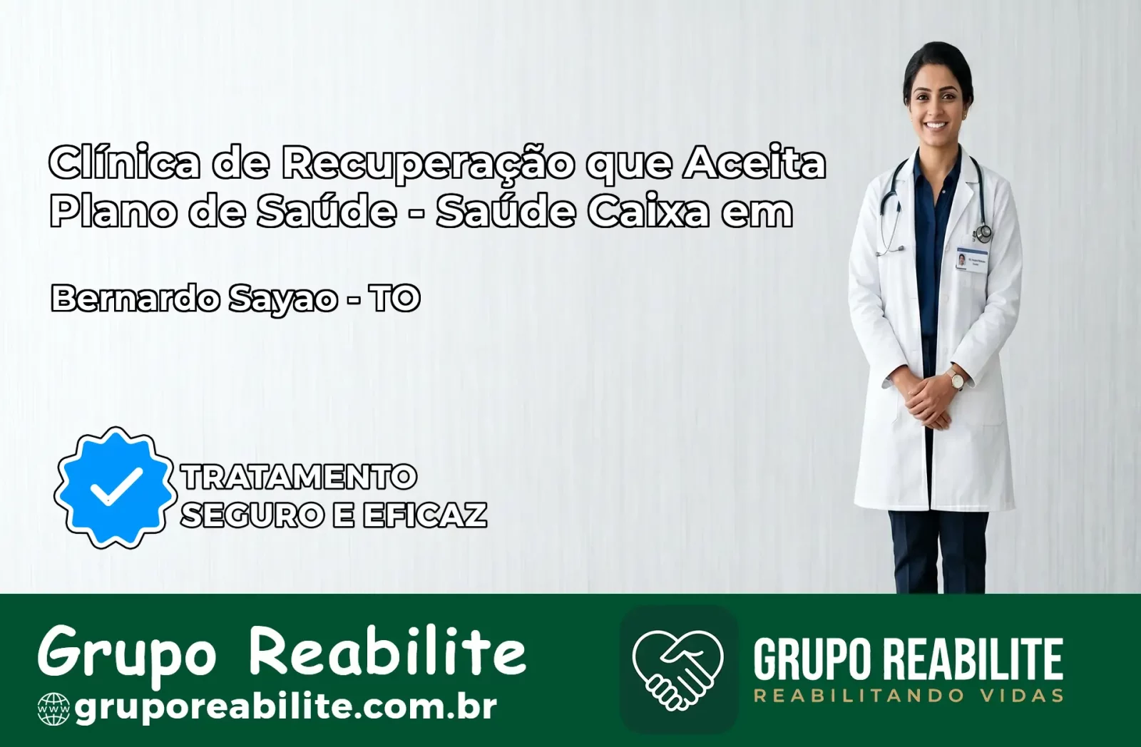 Clínica de Recuperação Saúde Caixa em Bernardo Sayão – TO | Cobertura 100%