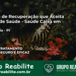 Clínica de Recuperação Saúde Caixa em Bertolínia – PI | Cobertura 100%