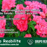 Clínica de Recuperação Saúde Caixa em Boa Esperança do Iguaçu – PR | Cobertura 100%